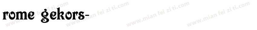 rome gekors字体转换